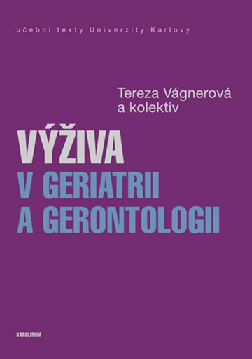 Obálka knihy Výživa v geriatrii a gerontologii