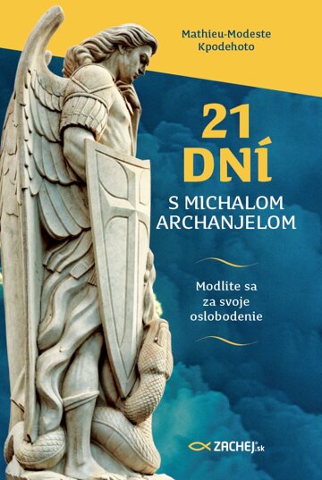 Obálka knihy 21 dní s Michalom Archanjelom