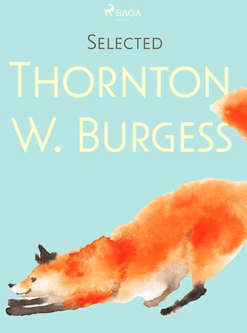 Obálka knihy Selected Thornton W. Burgess