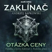 Otázka ceny - Zaklínač I. Poslední přání 4/6