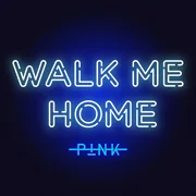 Walk Me Home