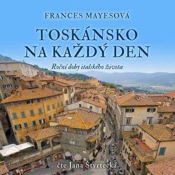 Obálka audioknihy Toskánsko na každý den