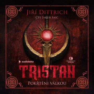 Obálka audioknihy Tristan: Pokřtěni válkou