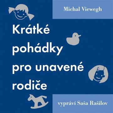 Obálka audioknihy Krátké pohádky pro unavené rodiče