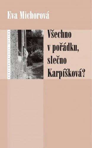 Obálka knihy Všechno v pořádku, slečno Karpíšková?