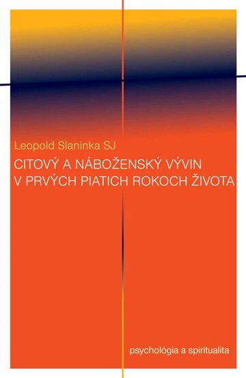 Obálka knihy Citový a náboženský vývin v prvých piatich rokoch života