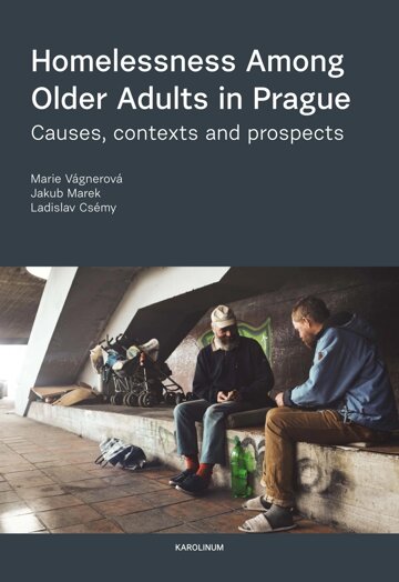 Obálka knihy Homelessness Among Older Adults in Prague