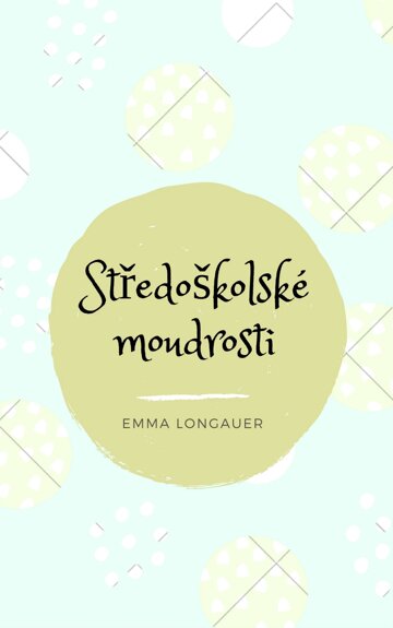 Obálka knihy Středoškolské moudrosti