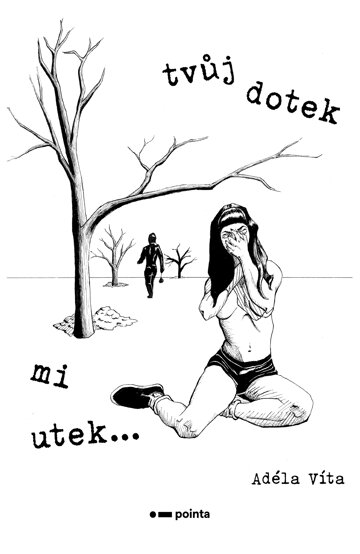 Obálka knihy Tvůj dotek mi utek…