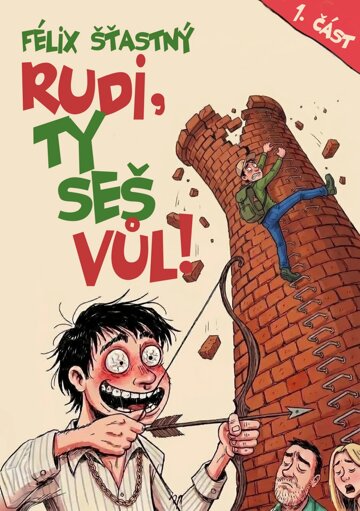 Obálka knihy Rudi, ty seš vůl!