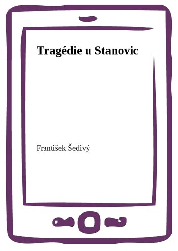 Obálka knihy Tragédie u Stanovic