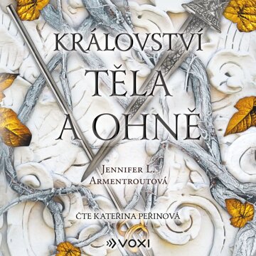 Obálka audioknihy Království těla a ohně