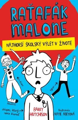 Obálka knihy Raťafák Malone 2: Najhorší školský výlet