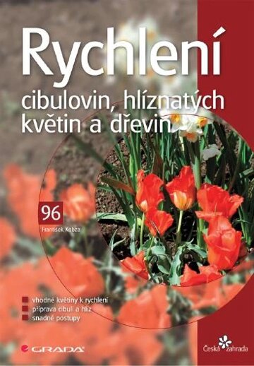 Obálka knihy Rychlení cibulovin, hlíznatých květin a dřevin