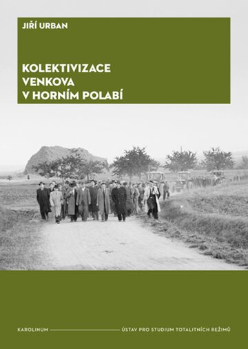Obálka knihy Kolektivizace venkova v horním Polabí