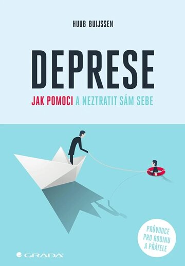 Obálka knihy Deprese – jak pomoci a neztratit sám sebe