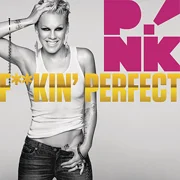 F**kin' Perfect (Explicit Version)