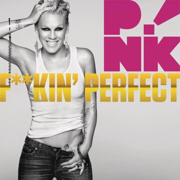 Obálka uvítací melodie F**kin' Perfect (Explicit Version)