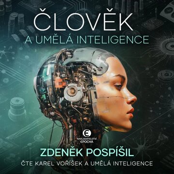 Obálka audioknihy Člověk a umělá inteligence
