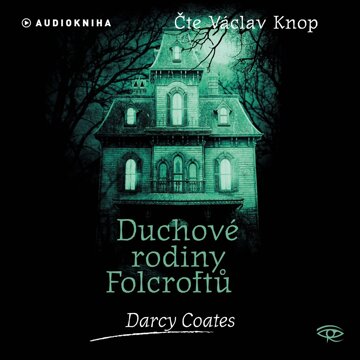 Obálka audioknihy Duchové rodiny Folcroftů