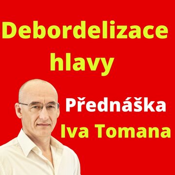 Obálka audioknihy Debordelizace hlavy - přednáška