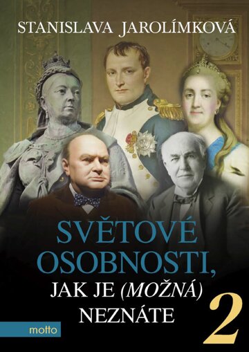 Obálka knihy Světové osobnosti, jak je (možná) neznáte 2