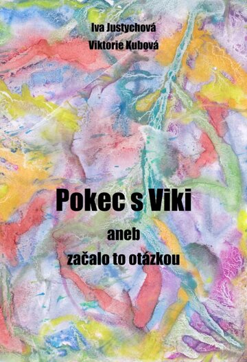 Obálka knihy Pokec s Viki aneb začalo to otázkou