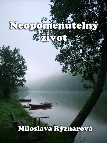 Obálka knihy Neopomenutelný život