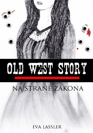 Obálka knihy Old West Story: Na straně zákona