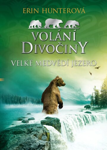 Obálka knihy Volání divočiny (2): Velké Medvědí jezero