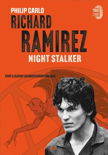 Obálka knihy Richard Ramirez: Night Stalker