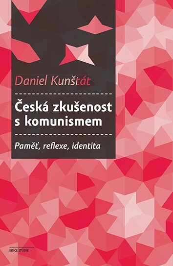 Obálka knihy Česká zkušenost s komunismem