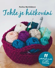 Tohle je háčkování