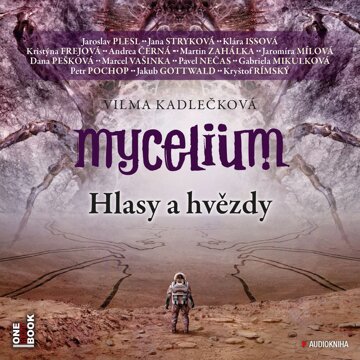 Obálka audioknihy Mycelium V: Hlasy a hvězdy