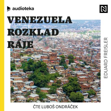 Obálka audioknihy Venezuela: Rozklad ráje
