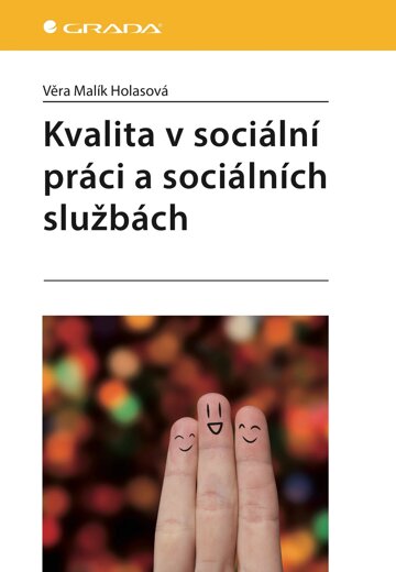Obálka knihy Kvalita v sociální práci a sociálních službách