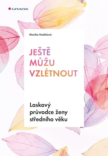 Obálka knihy Ještě můžu vzlétnout