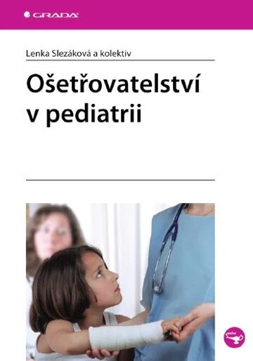 Obálka knihy Ošetřovatelství v pediatrii