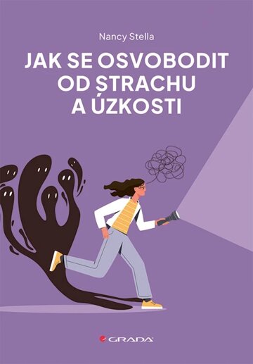 Obálka knihy Jak se osvobodit od strachu a úzkosti