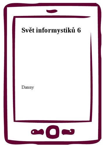 Obálka knihy Svět informystiků 6