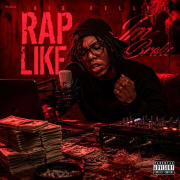 Obálka uvítací melodie Rap Like I'm Broke (Explicit)