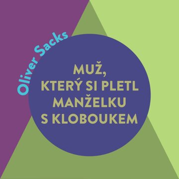 Obálka audioknihy Muž, který si pletl manželku s kloboukem