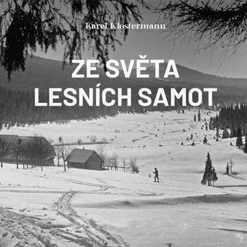 Obálka audioknihy Ze světa lesních samot