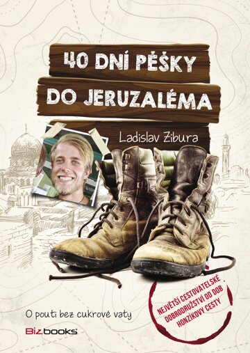 Obálka knihy 40 dní pěšky do Jeruzaléma