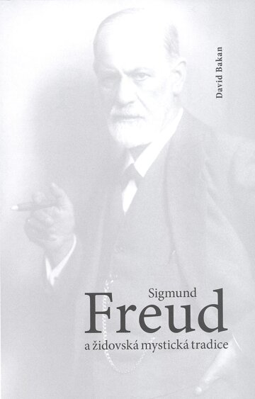 Obálka knihy Freud a židovská mystická tradice