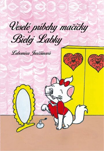 Obálka knihy Veselé príbehy mačičky Bielej Labky