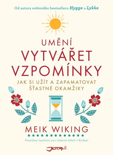 Umění vytvářet vzpomínky