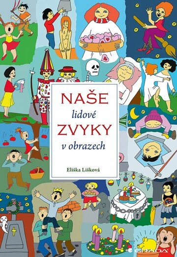 Obálka knihy Naše lidové zvyky v obrazech