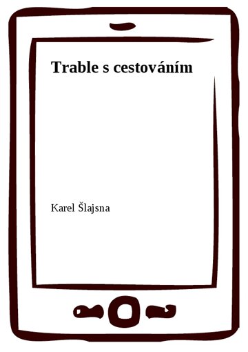 Obálka knihy Trable s cestováním