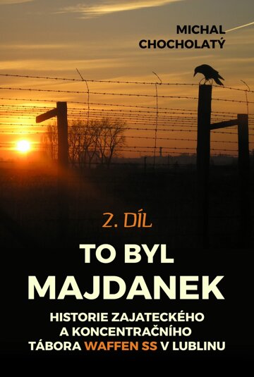 Obálka knihy To byl Majdanek, 2. díl